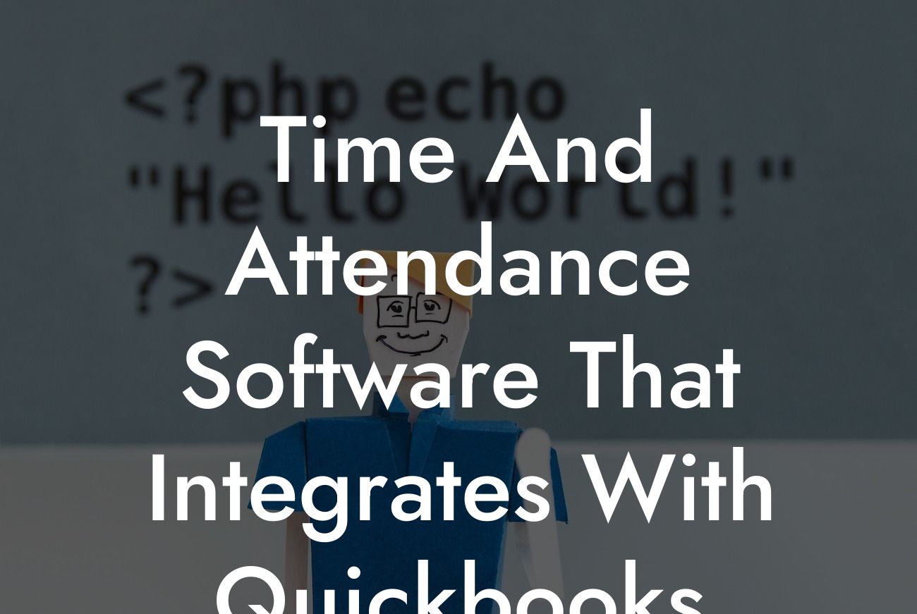 Time And Attendance Software That Integrates With Quickbooks