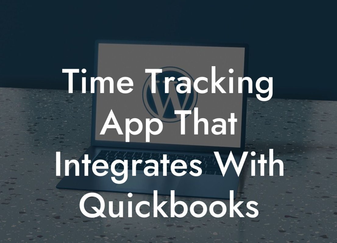 Time Tracking App That Integrates With Quickbooks