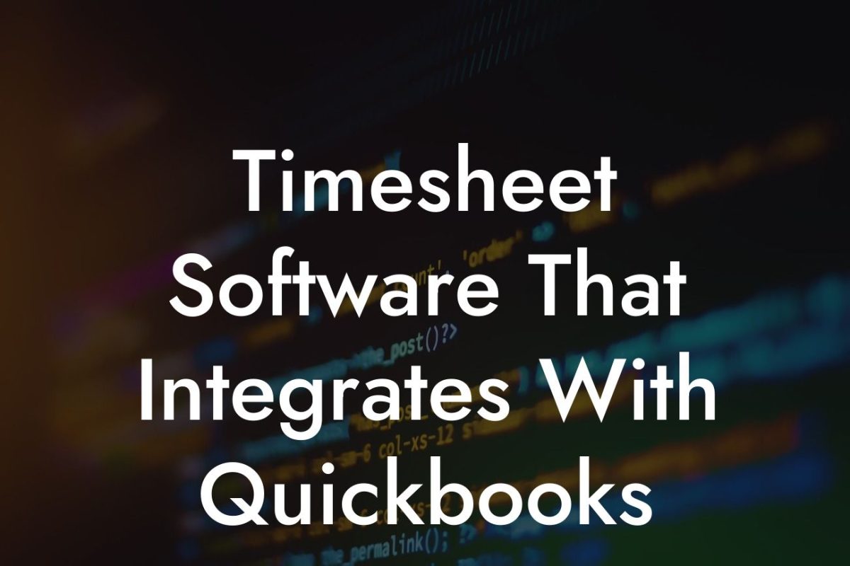 Timesheet Software That Integrates With Quickbooks