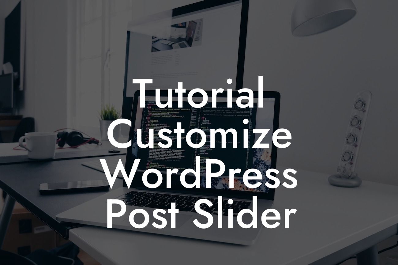 Tutorial Customize WordPress Post Slider