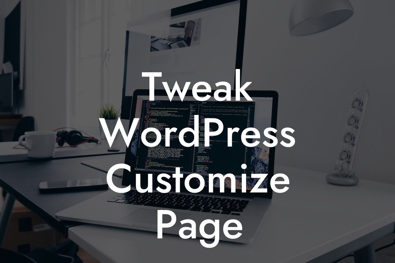 Tweak WordPress Customize Page