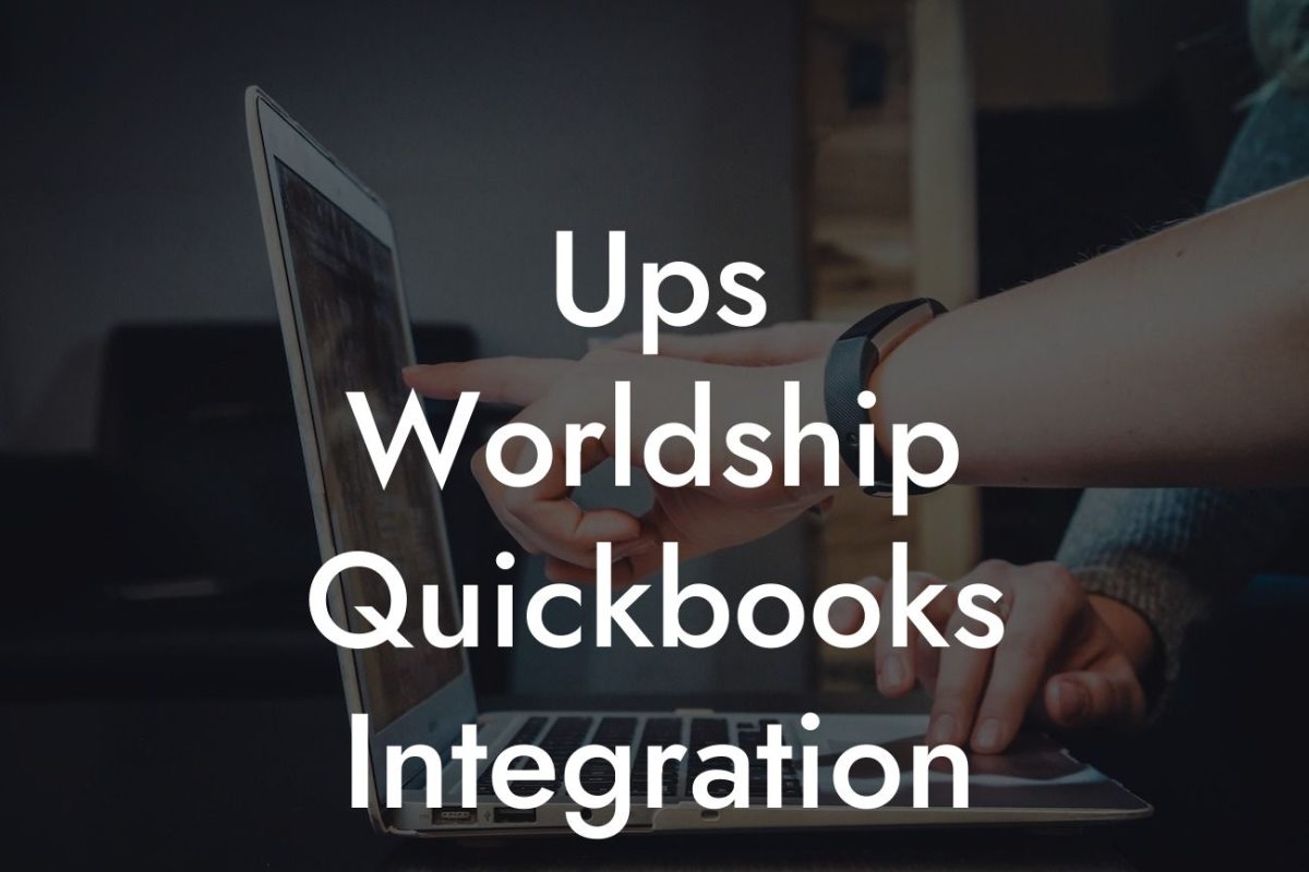 Ups Worldship Quickbooks Integration