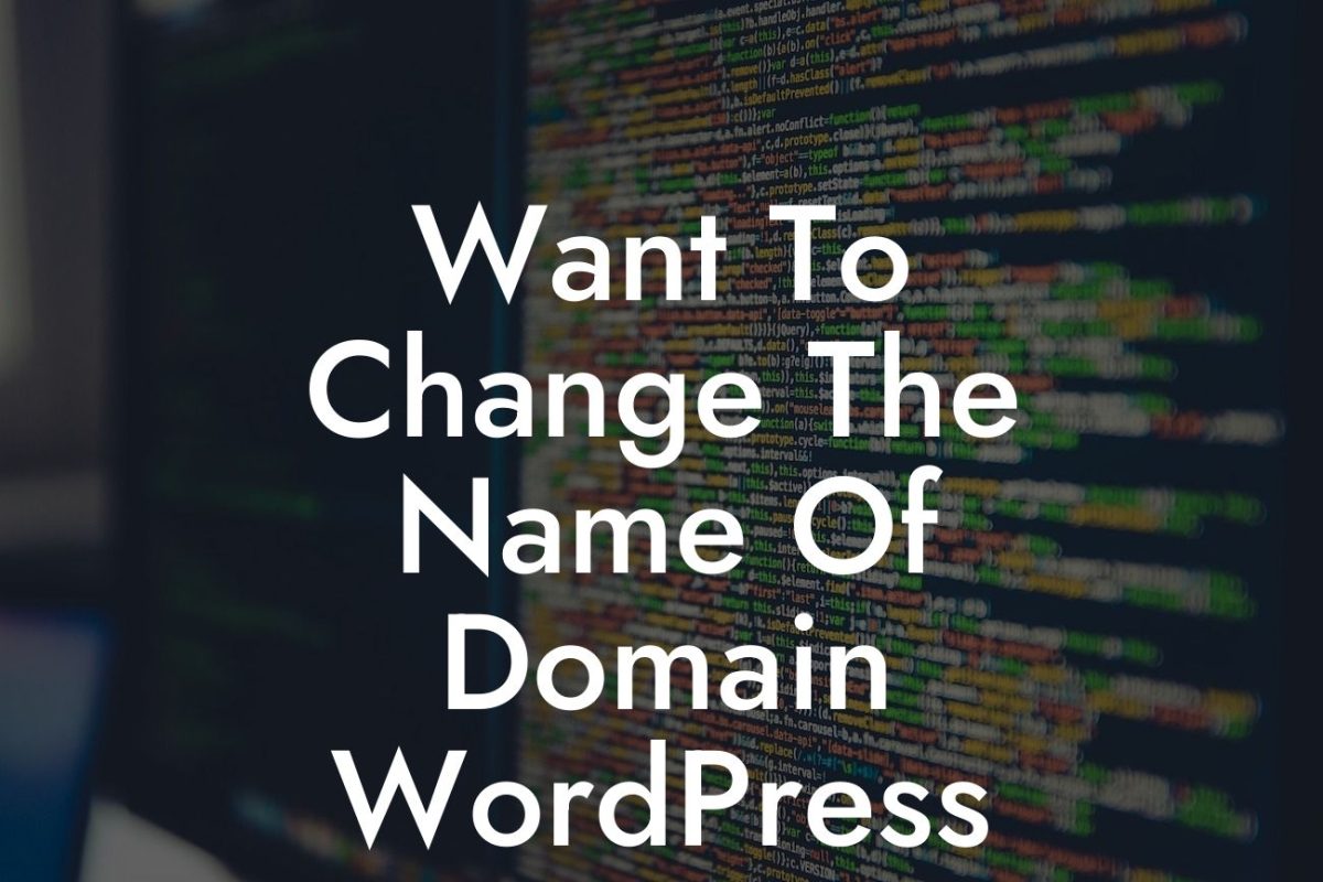 Want To Change The Name Of Domain WordPress