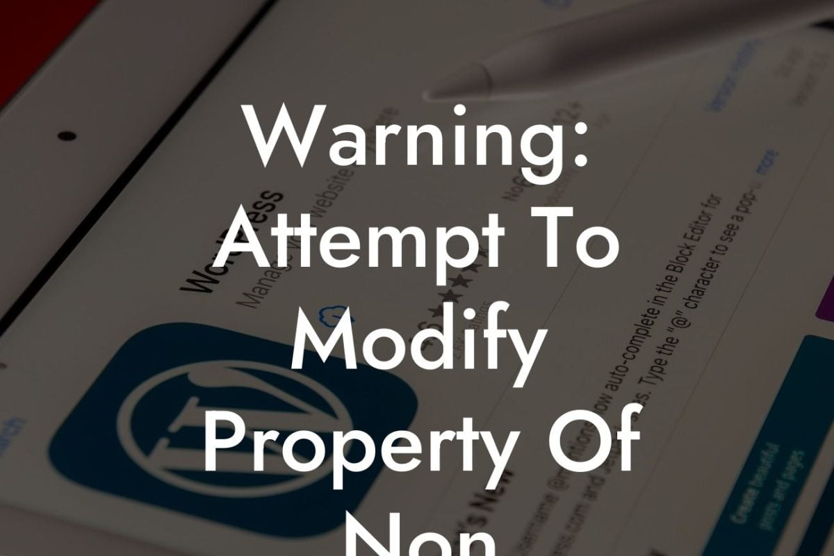 Warning: Attempt To Modify Property Of Non