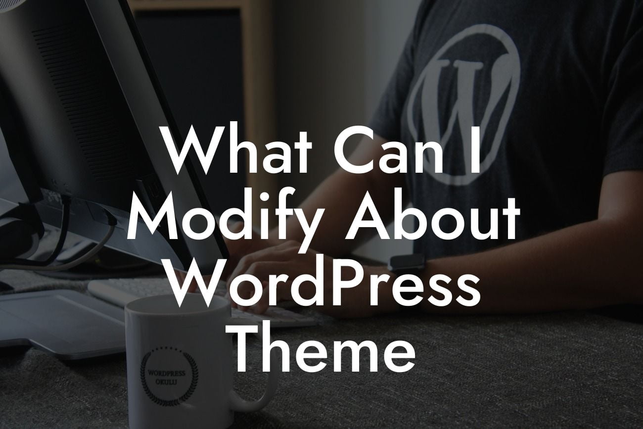 What Can I Modify About WordPress Theme