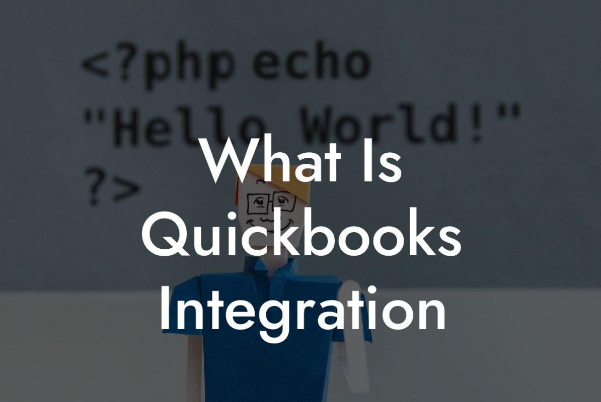 What Is Quickbooks Integration