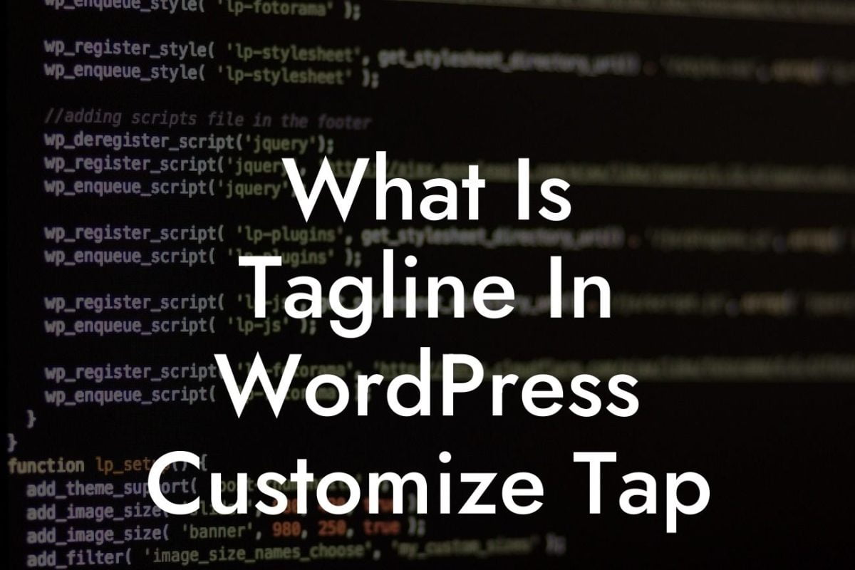 What Is Tagline In WordPress Customize Tap