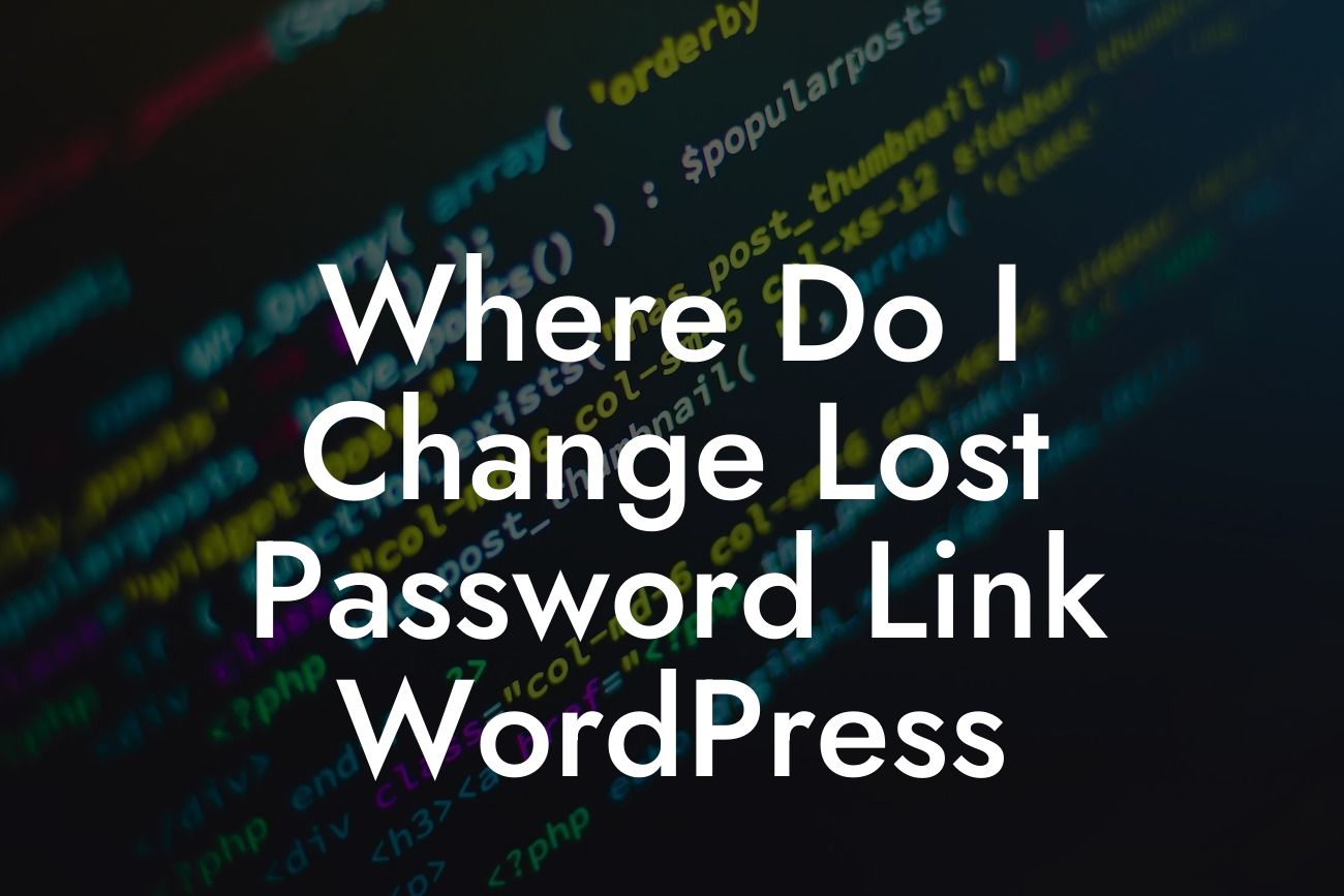 Where Do I Change Lost Password Link WordPress