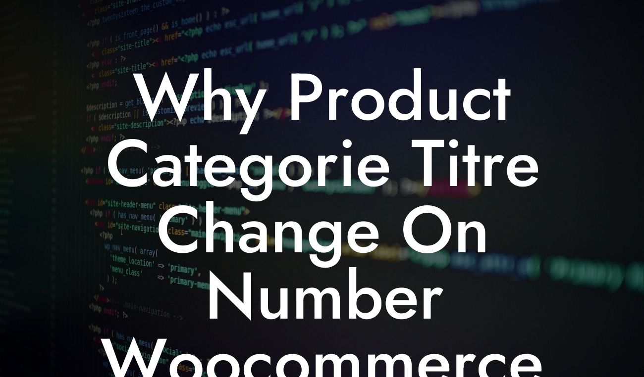 Why Product Categorie Titre Change On Number Woocommerce