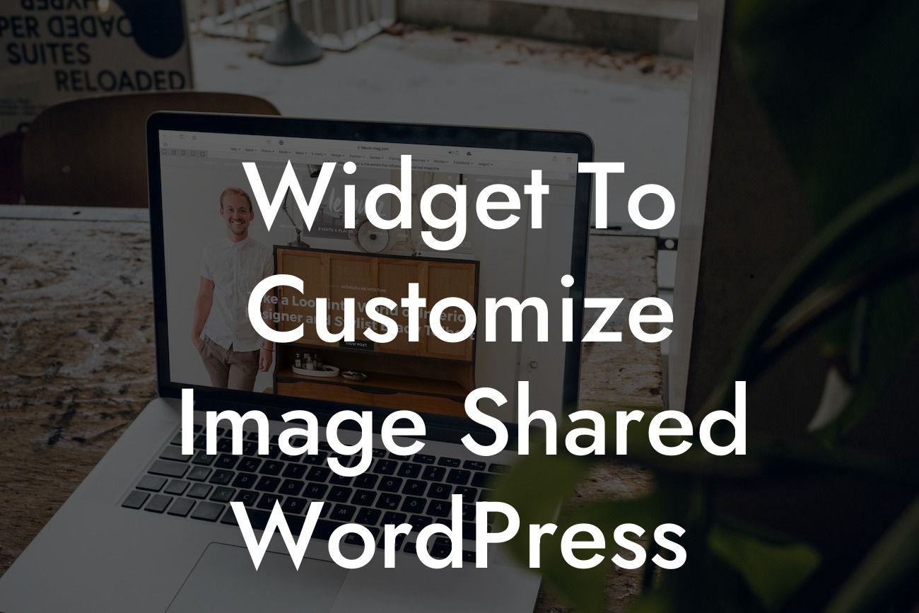 Widget To Customize Image Shared WordPress