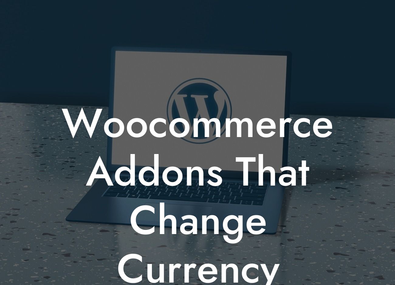 Woocommerce Addons That Change Currency