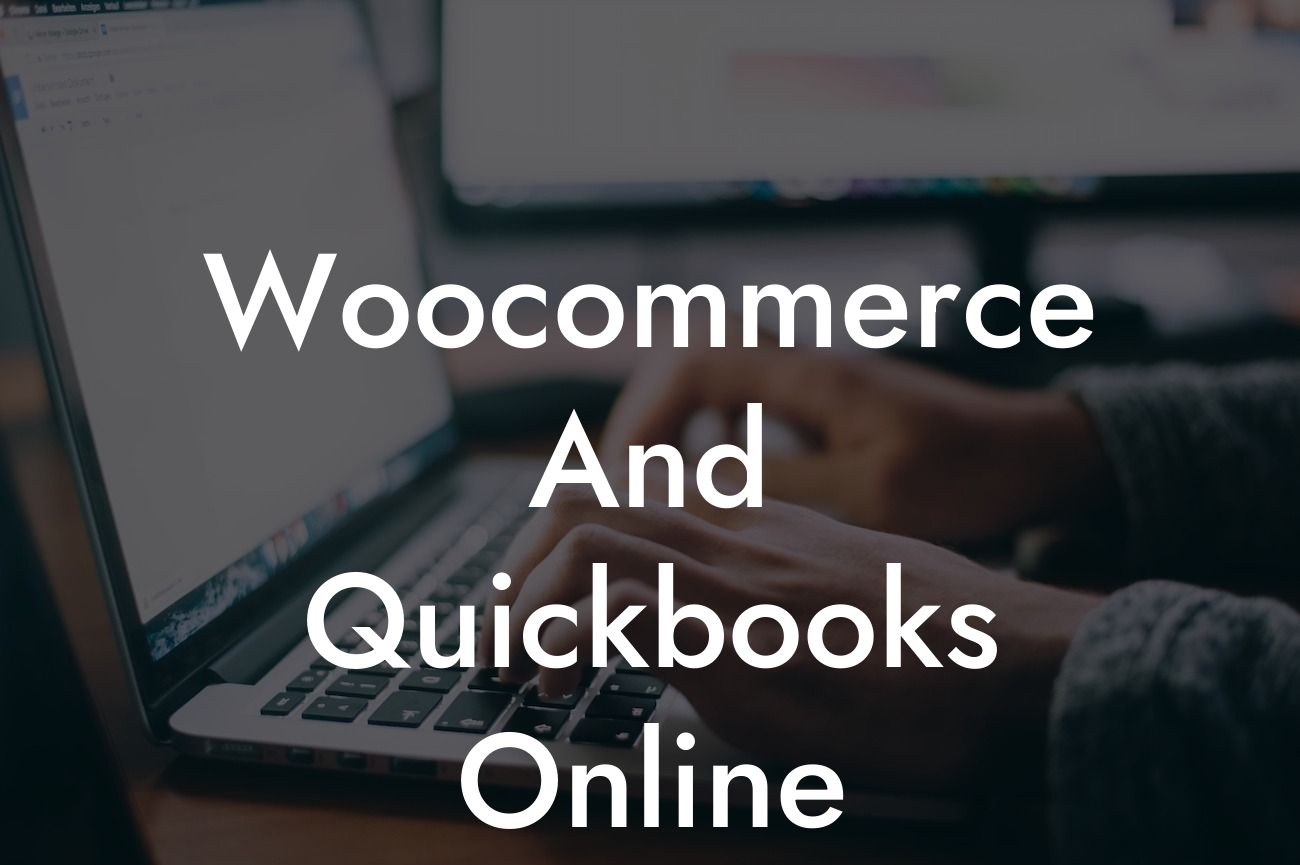 Woocommerce And Quickbooks Online Integration