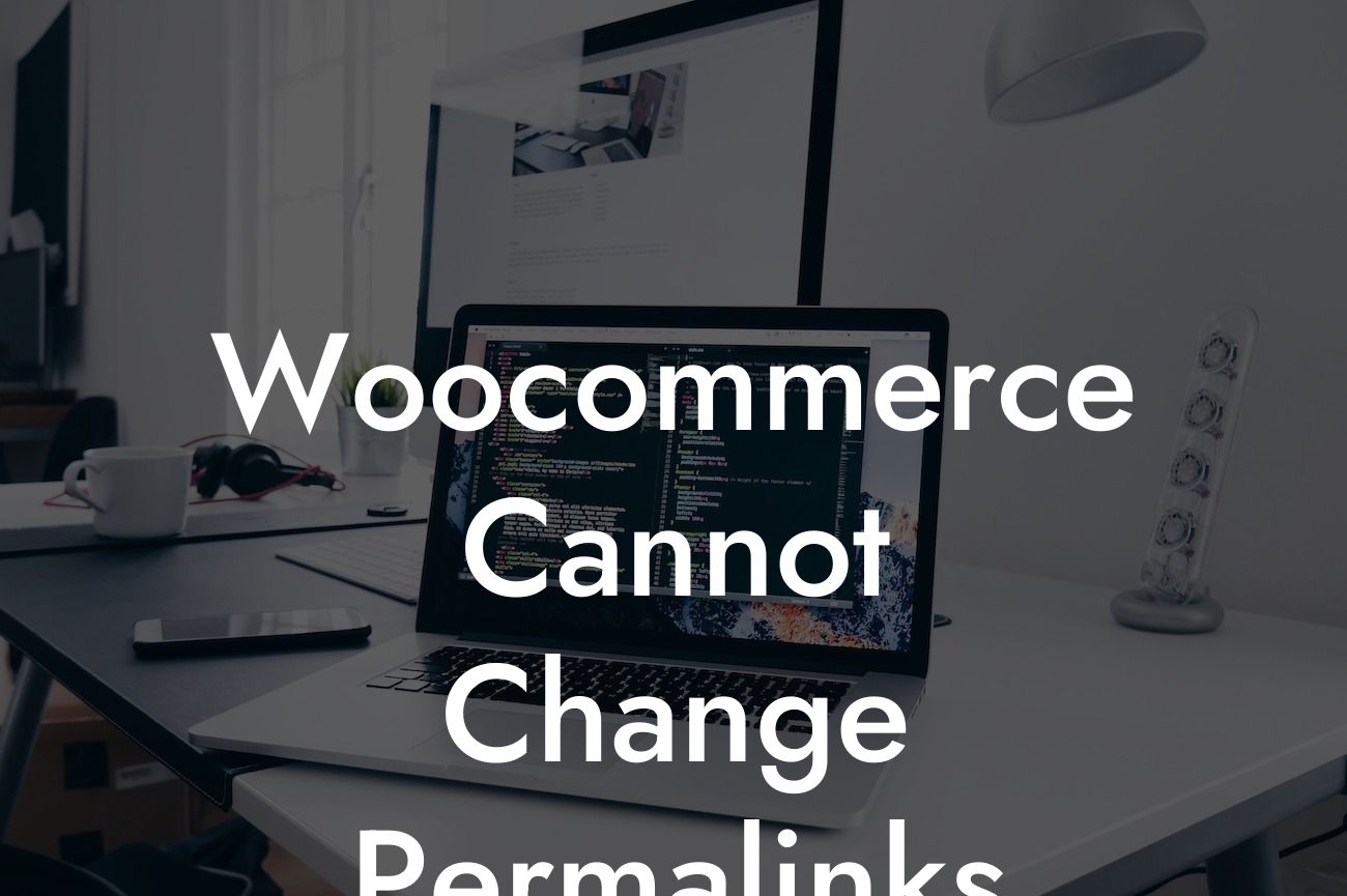 Woocommerce Cannot Change Permalinks