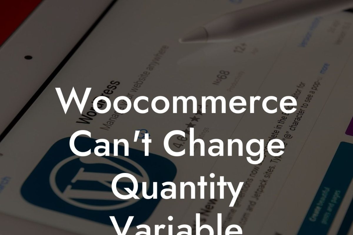 Woocommerce Can't Change Quantity Variable