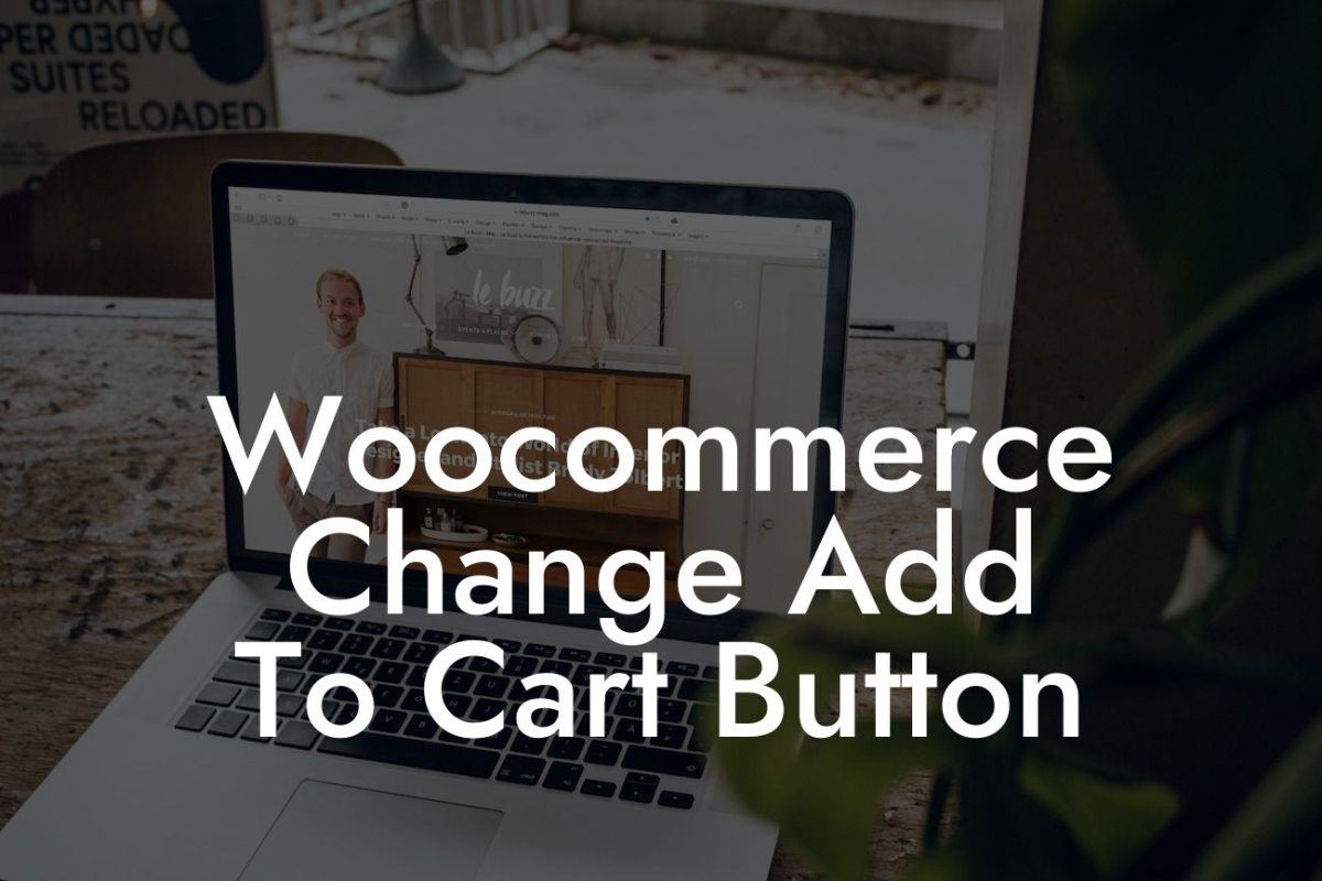 Woocommerce Change Add To Cart Button