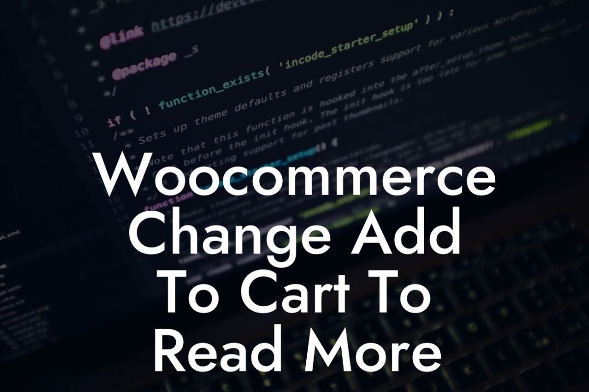 Woocommerce Change Add To Cart To Read More