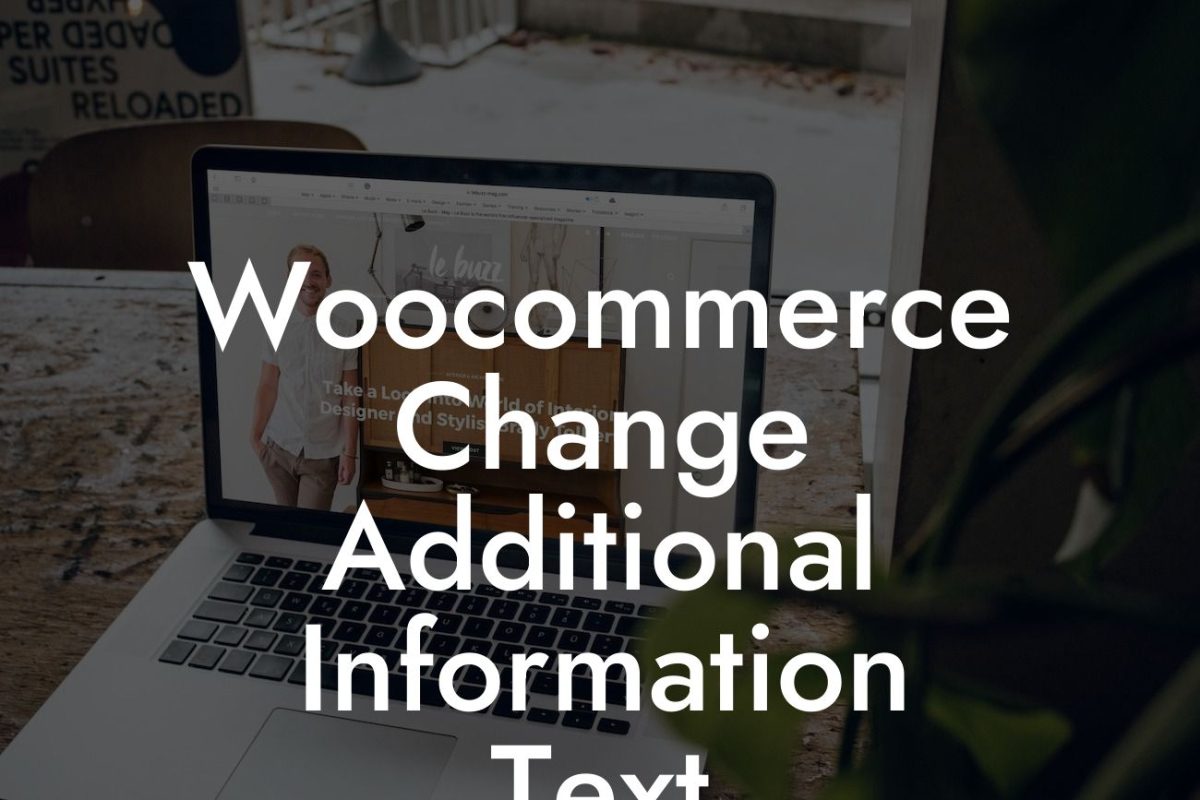 Woocommerce Change Additional Information Text