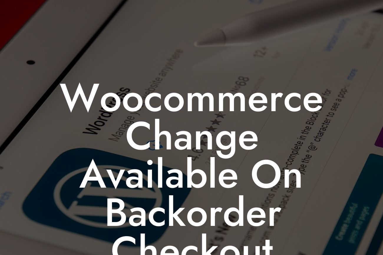 Woocommerce Change Available On Backorder Checkout