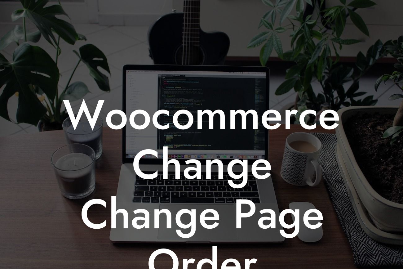 Woocommerce Change Change Page Order