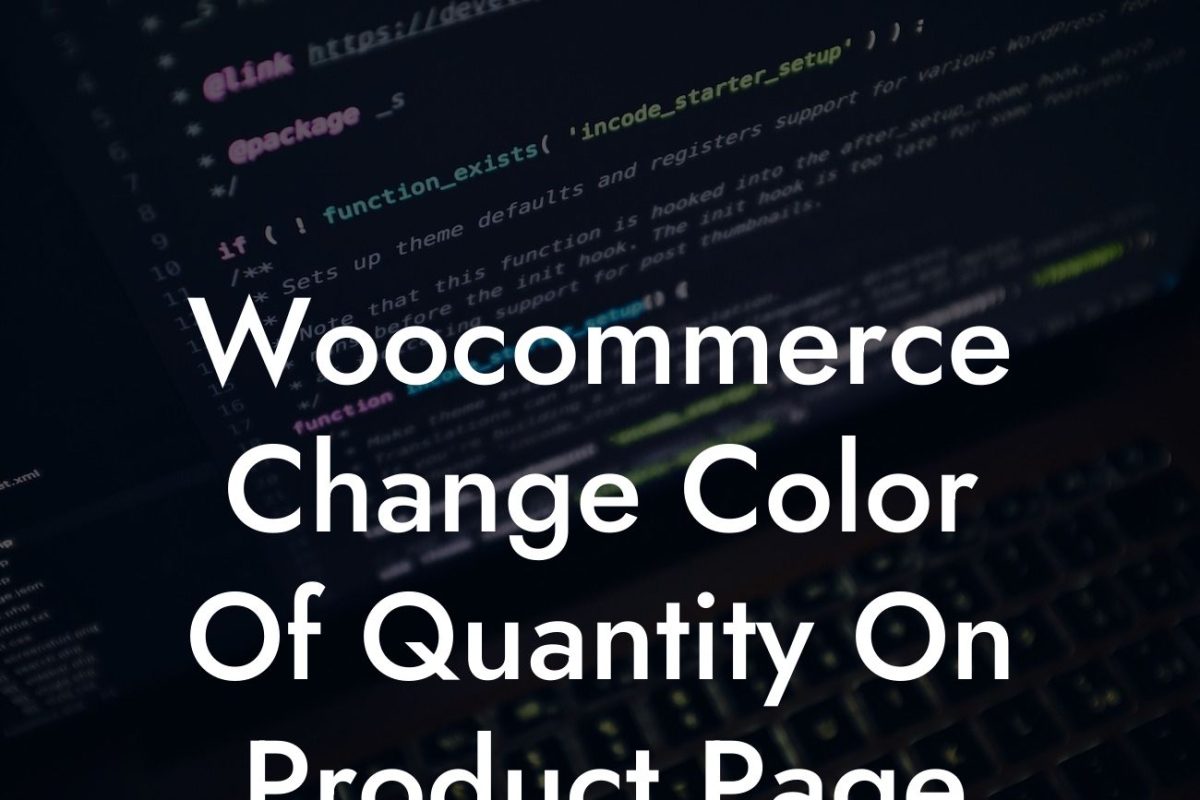 Woocommerce Change Color Of Quantity On Product Page