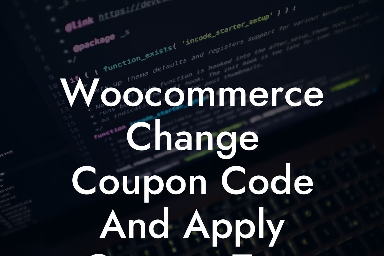 Woocommerce Change Coupon Code And Apply Coupon Text