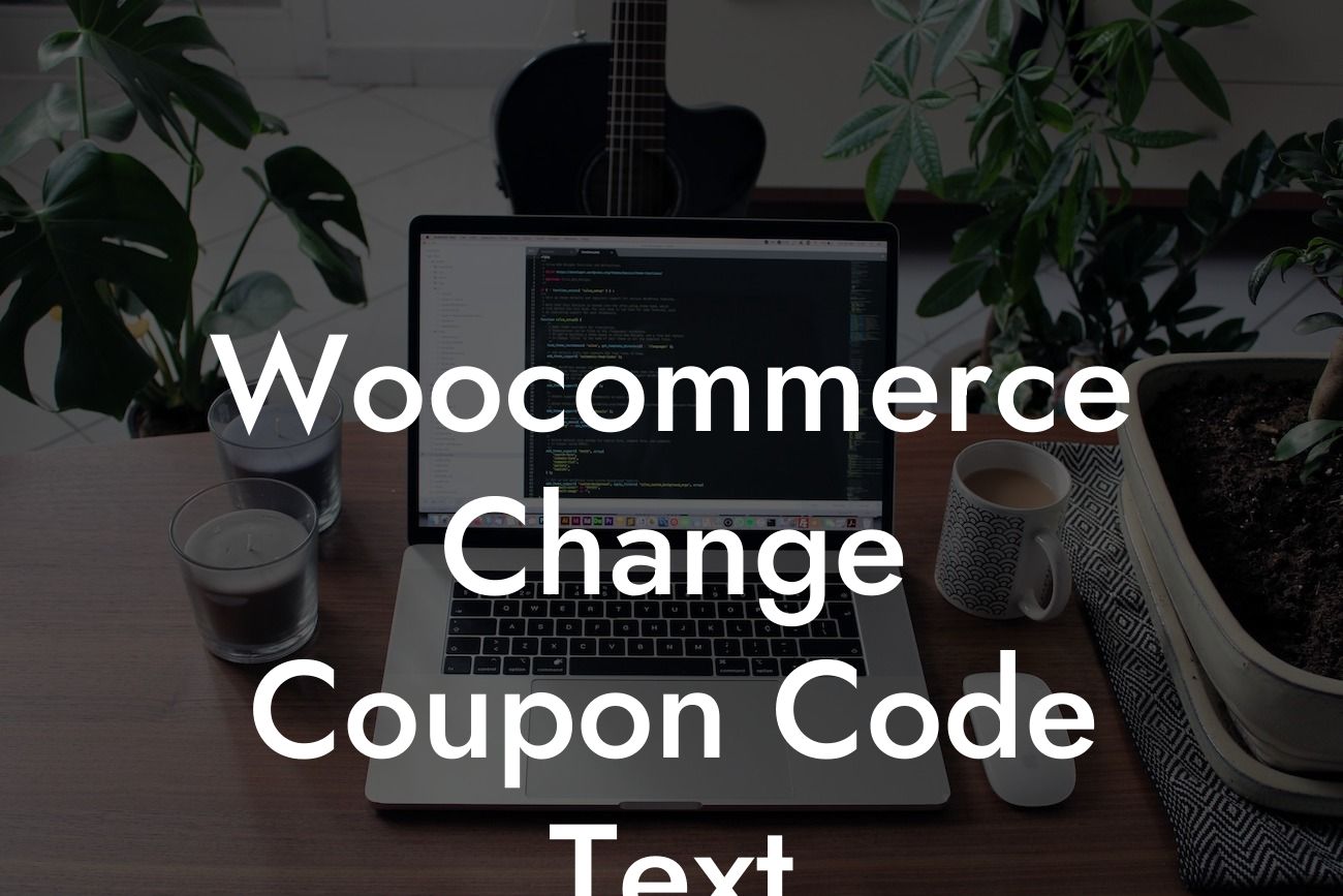 Woocommerce Change Coupon Code Text