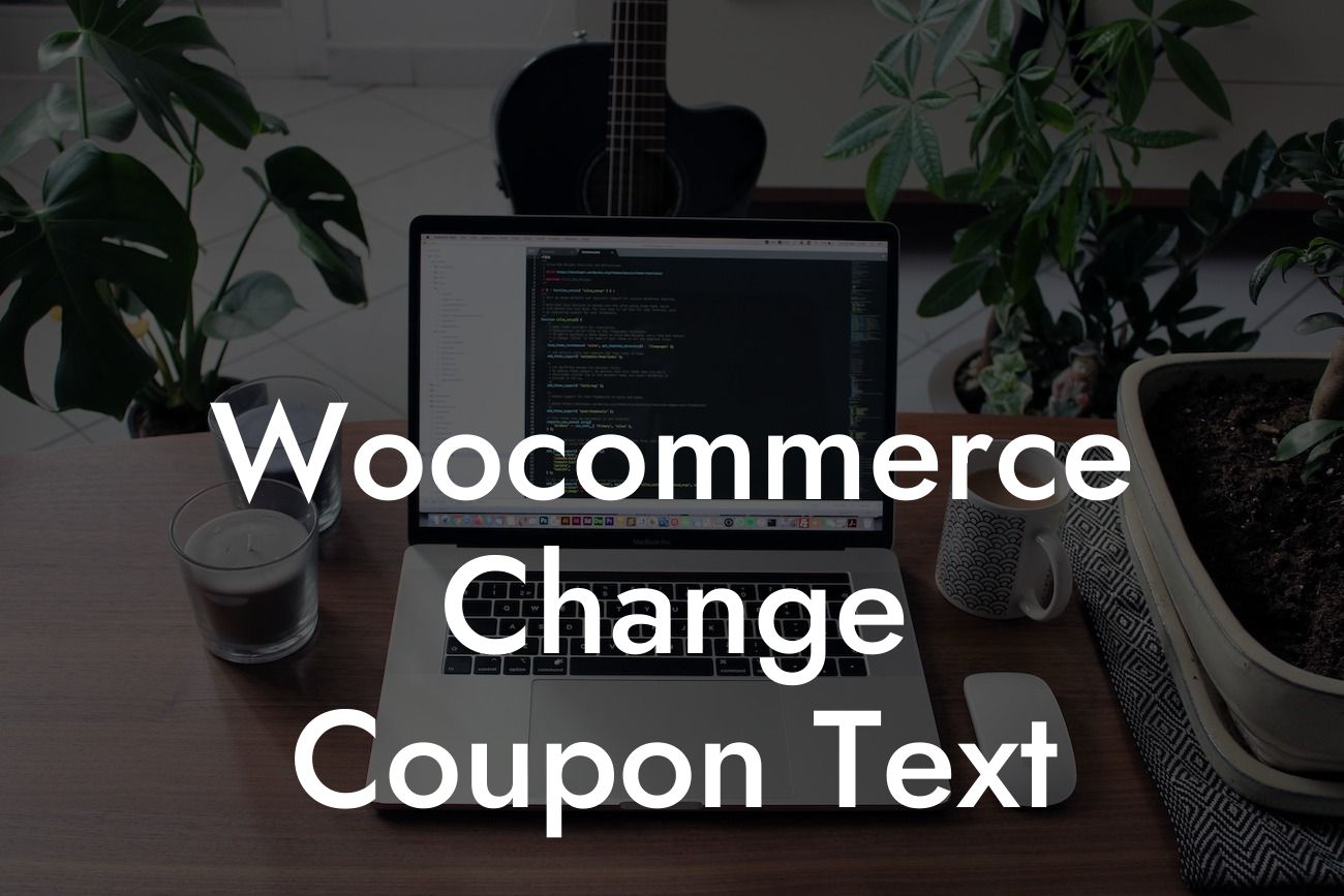 Woocommerce Change Coupon Text