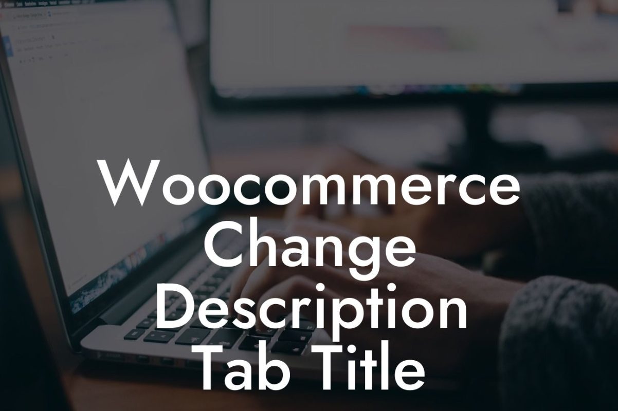 Woocommerce Change Description Tab Title