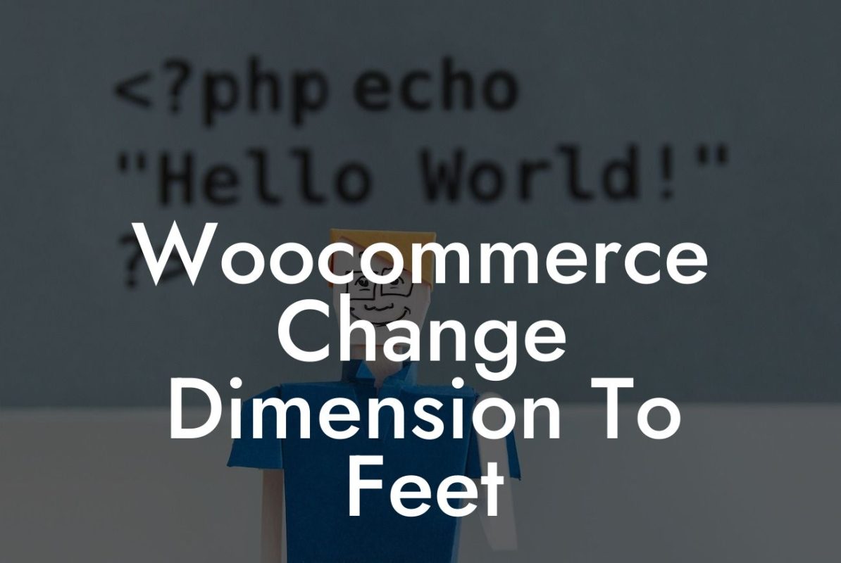 Woocommerce Change Dimension To Feet