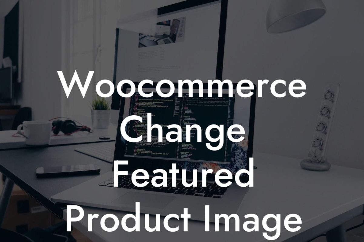 Woocommerce Change Featured Product Image Size