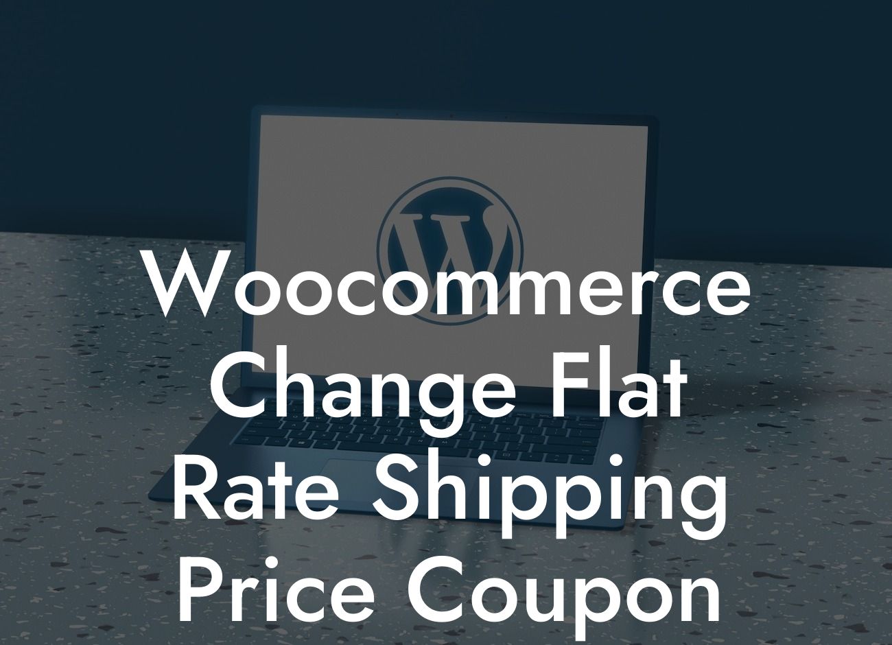 Woocommerce Change Flat Rate Shipping Price Coupon