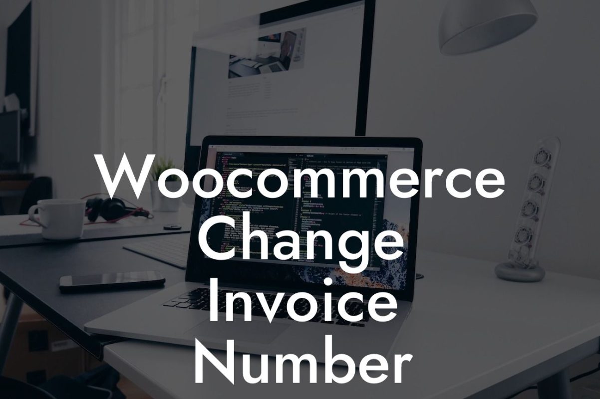 Woocommerce Change Invoice Number