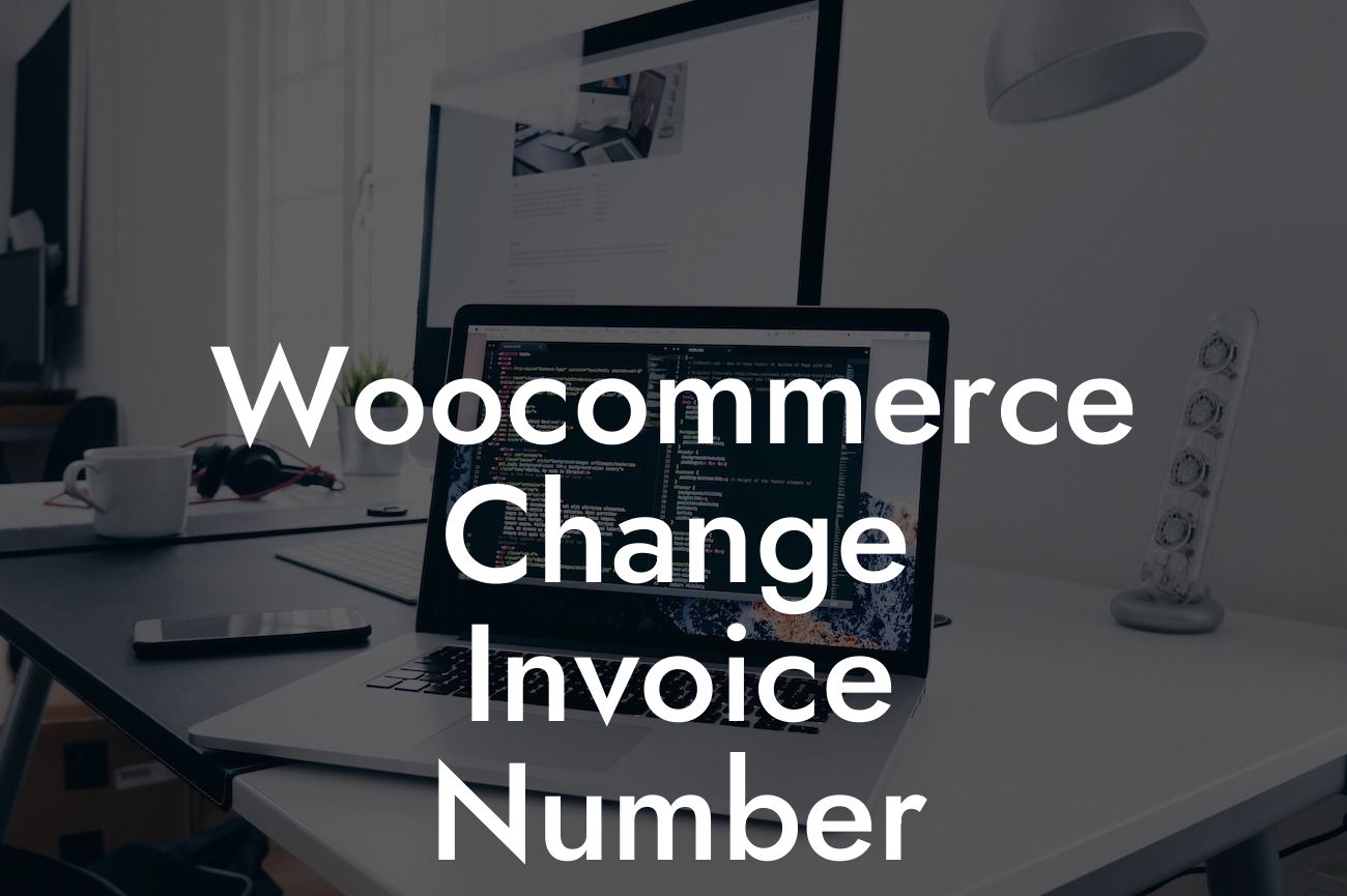 Woocommerce Change Invoice Number