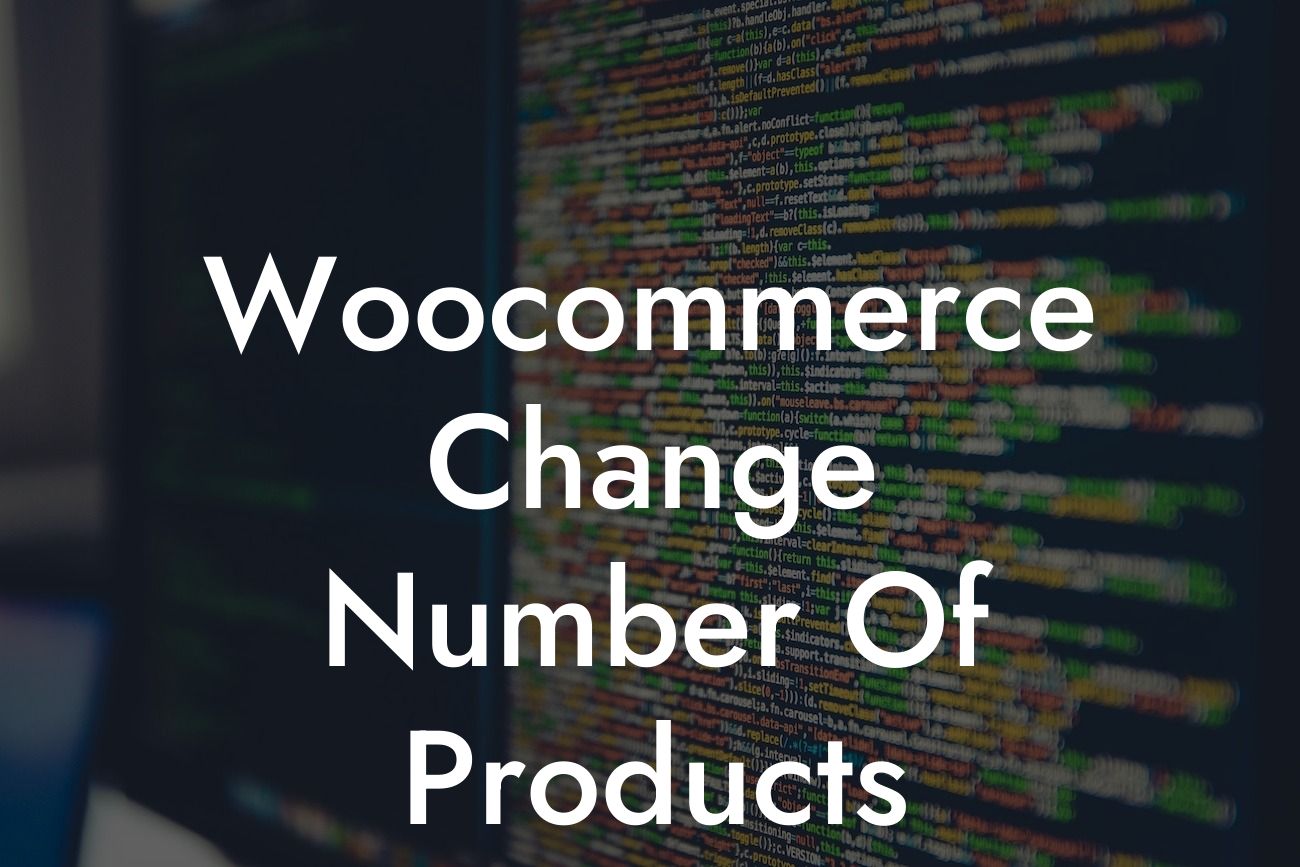 Woocommerce Change Number Of Products Displayed