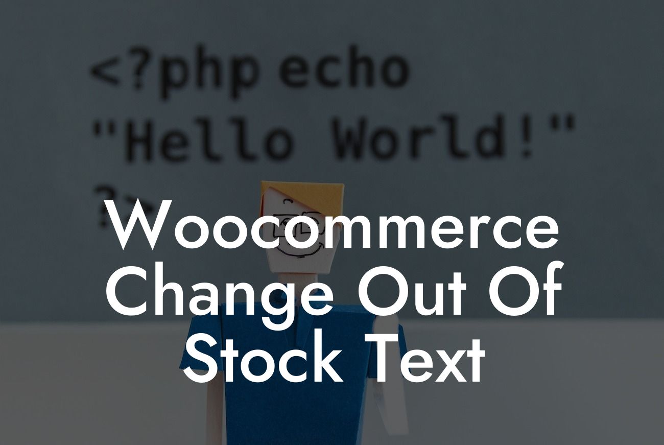 Woocommerce Change Out Of Stock Text