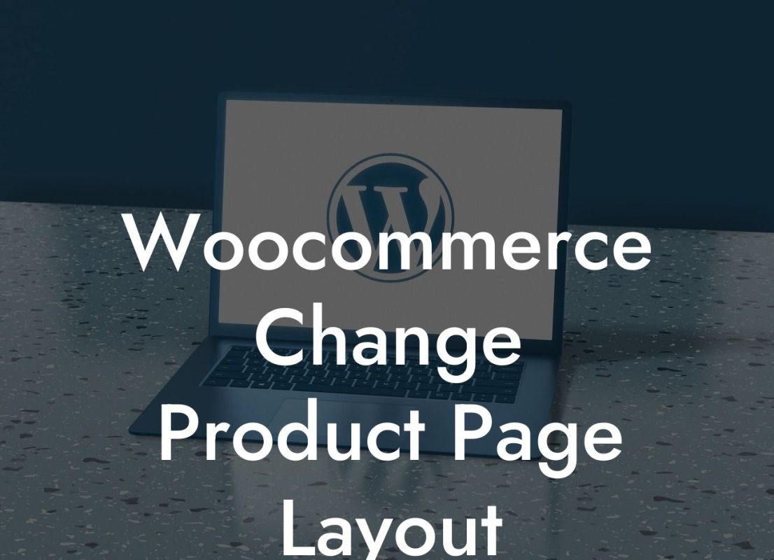 Woocommerce Change Product Page Layout