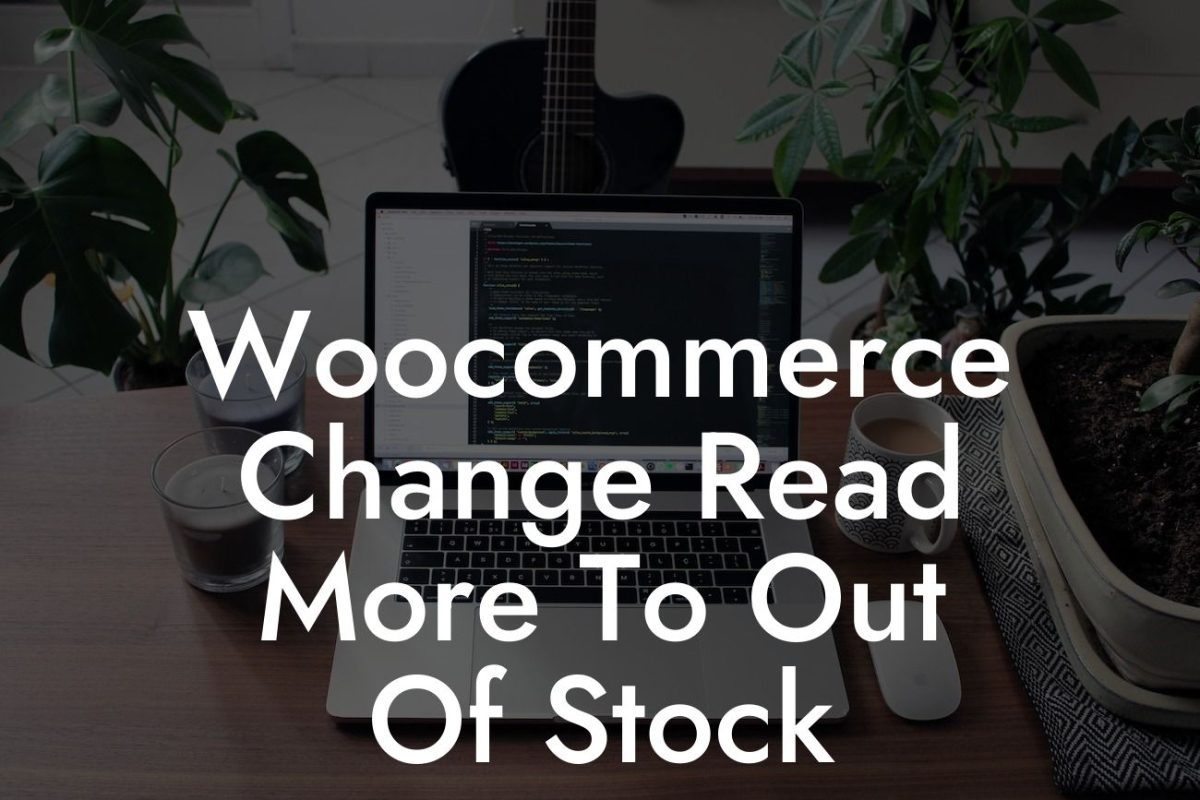 Woocommerce Change Read More To Out Of Stock