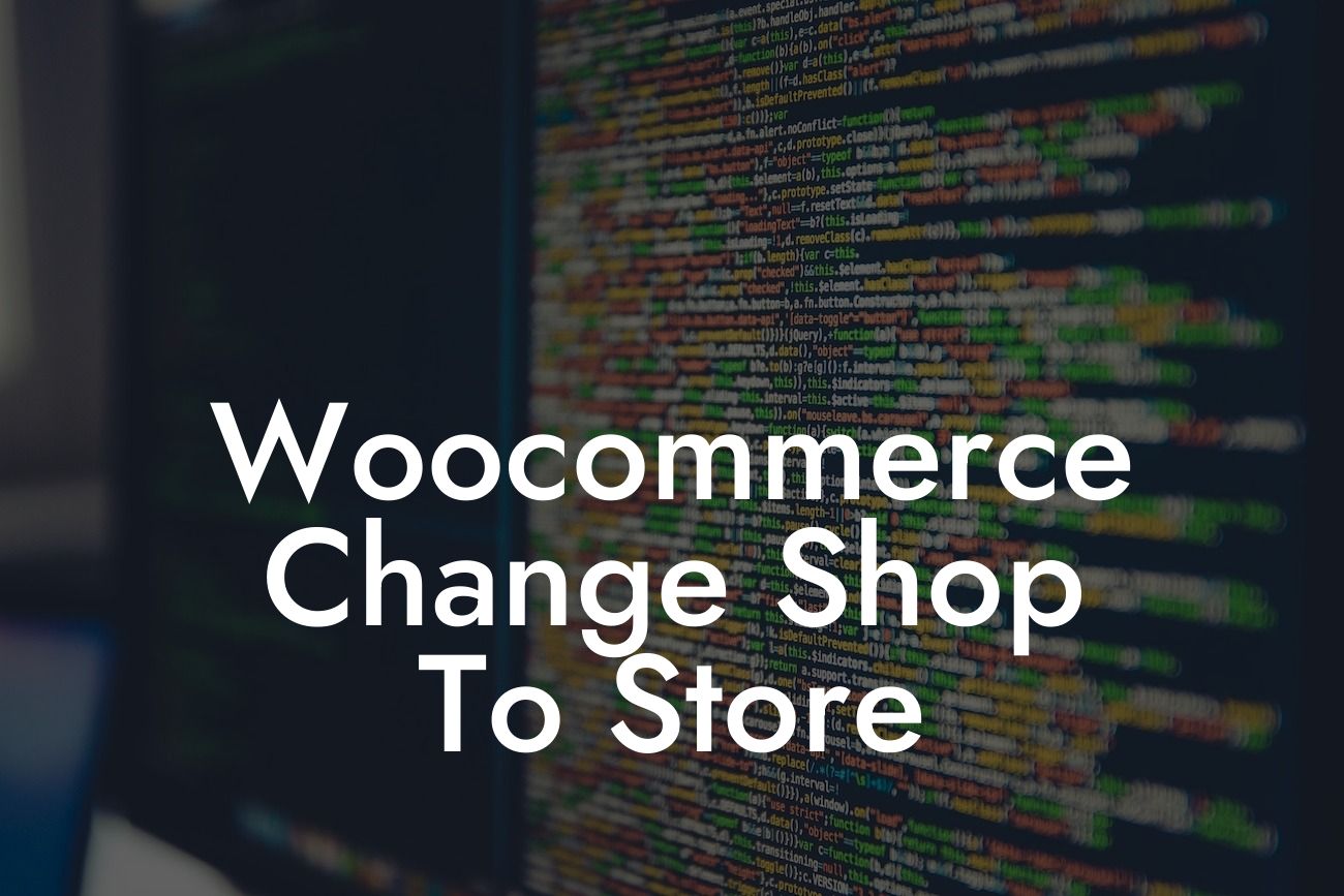 Woocommerce Change Shop To Store