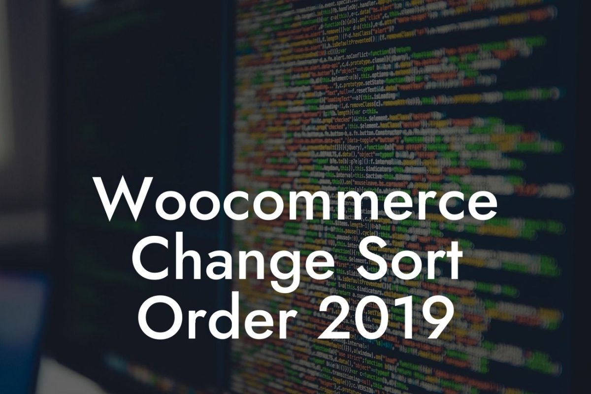 Woocommerce Change Sort Order 2019