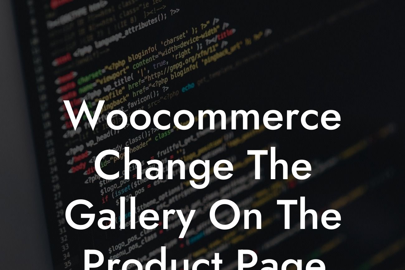 Woocommerce Change The Gallery On The Product Page