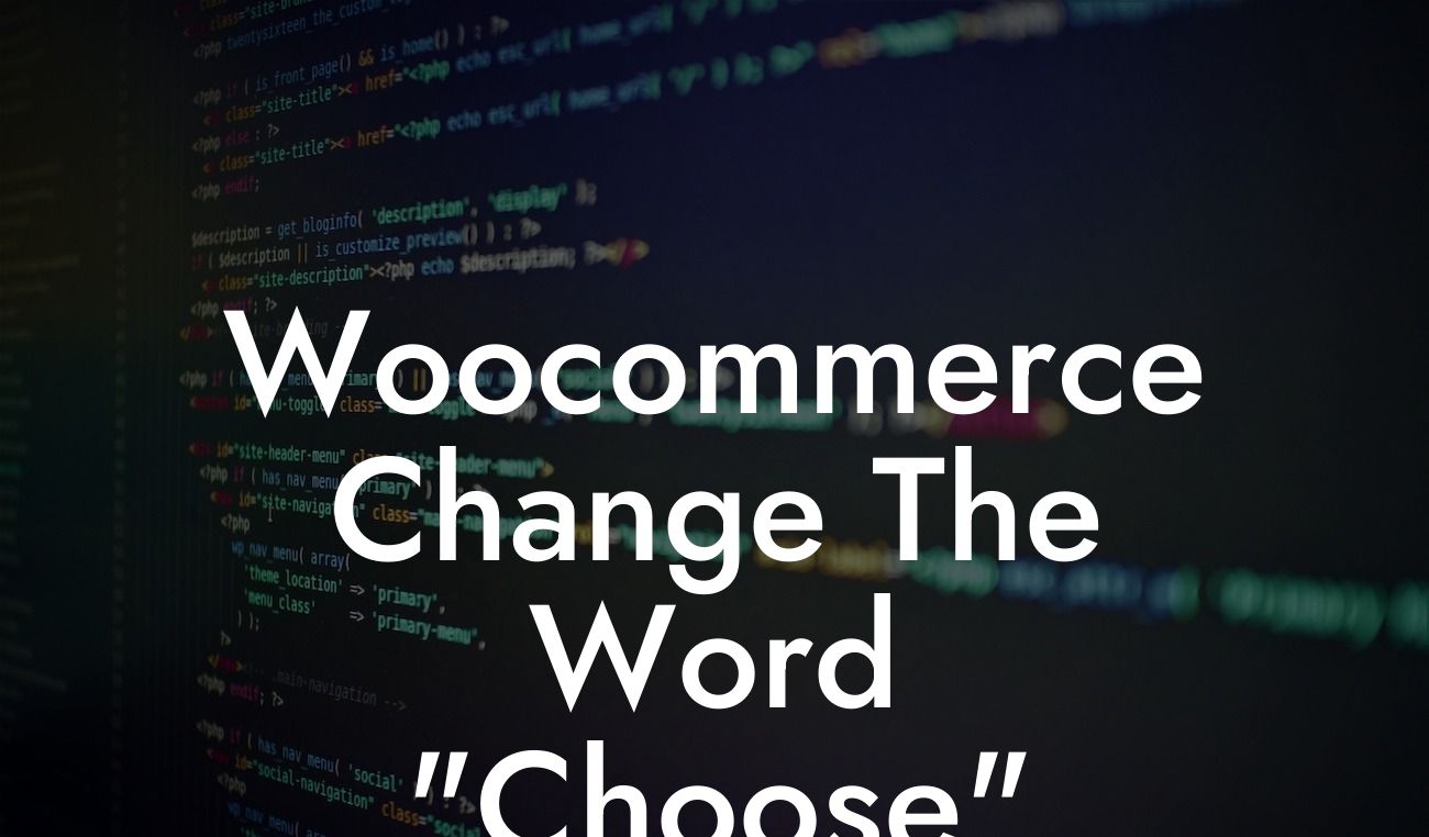 Woocommerce Change The Word "Choose"