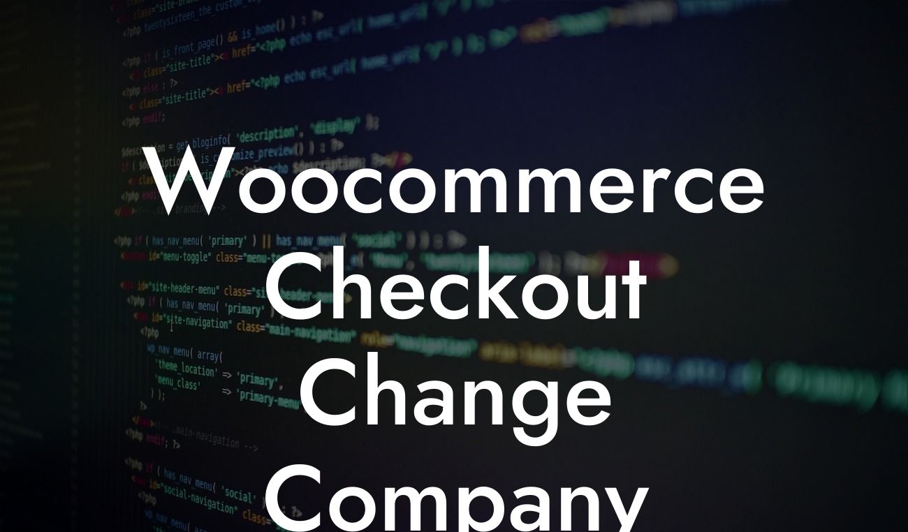 Woocommerce Checkout Change Company Name