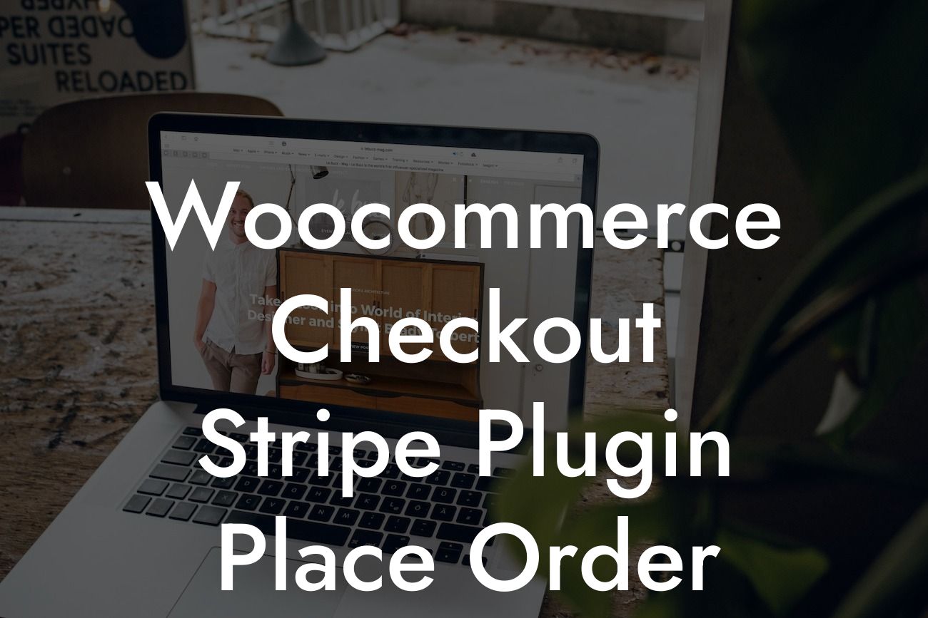 Woocommerce Checkout Stripe Plugin Place Order Change