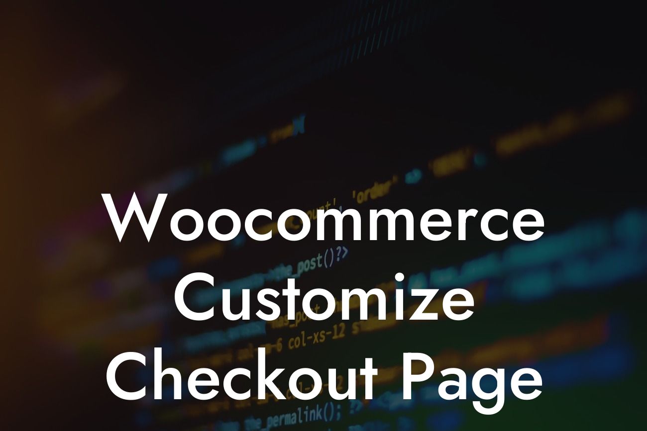 Woocommerce Customize Checkout Page