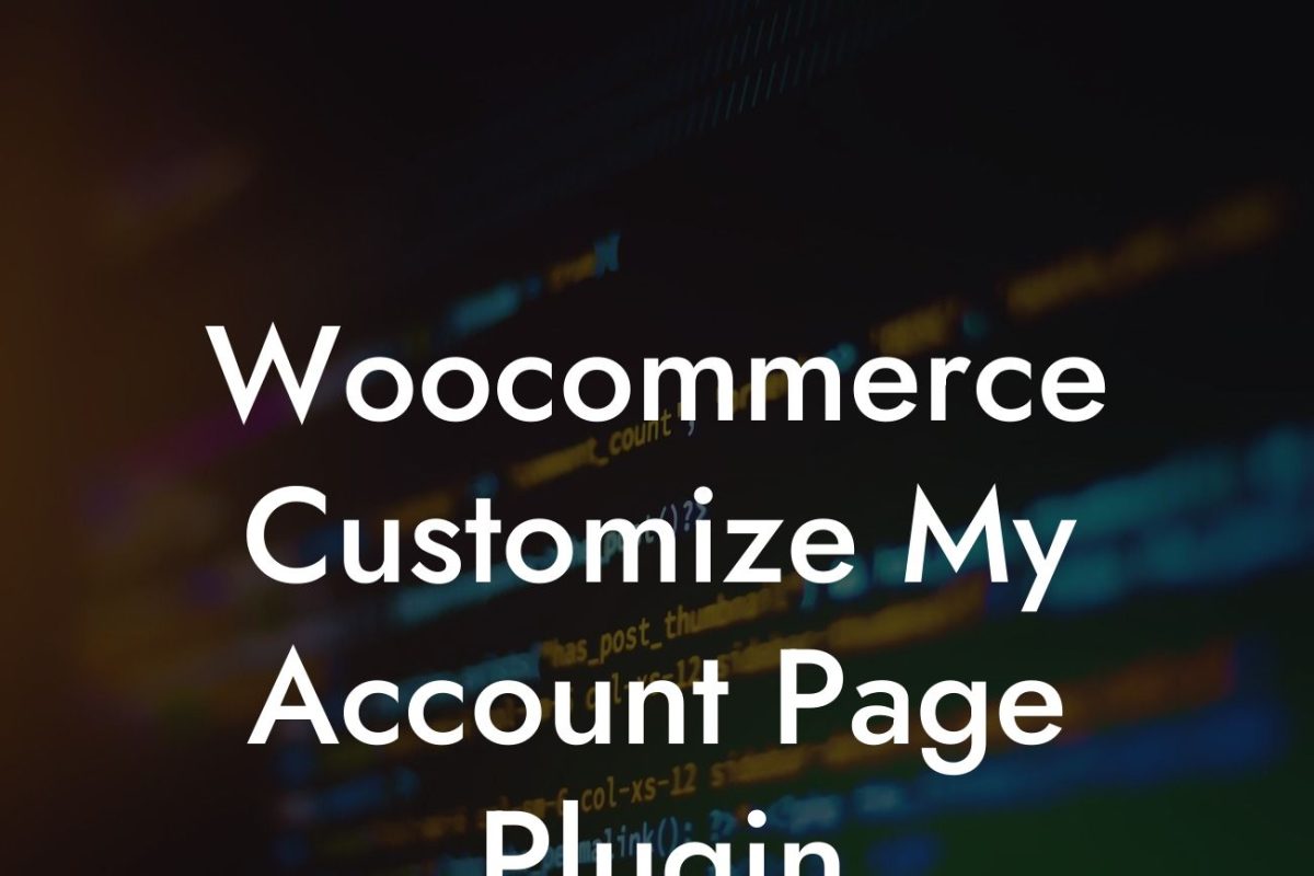 Woocommerce Customize My Account Page Plugin