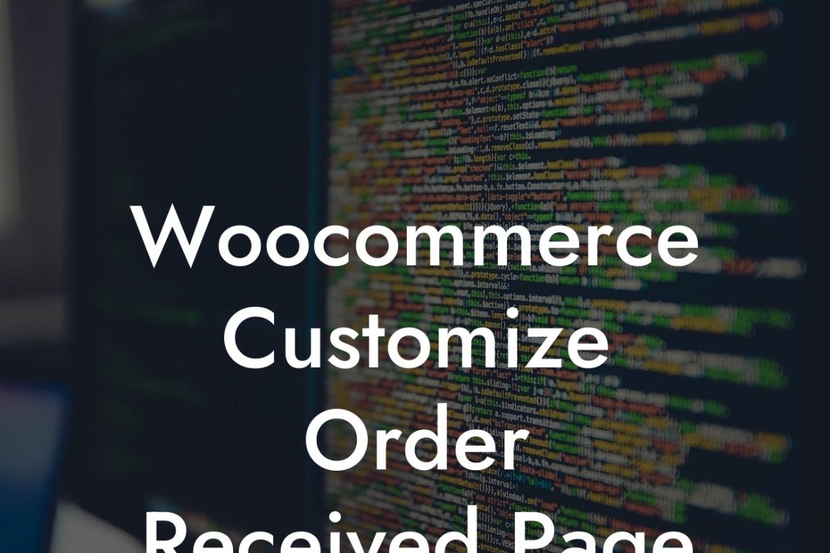 Woocommerce Customize Order Received Page