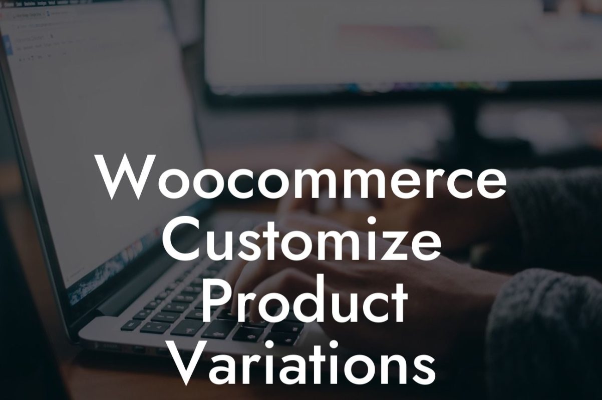 Woocommerce Customize Product Variations