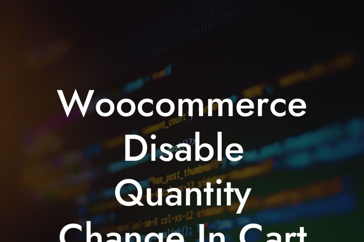 Woocommerce Disable Quantity Change In Cart