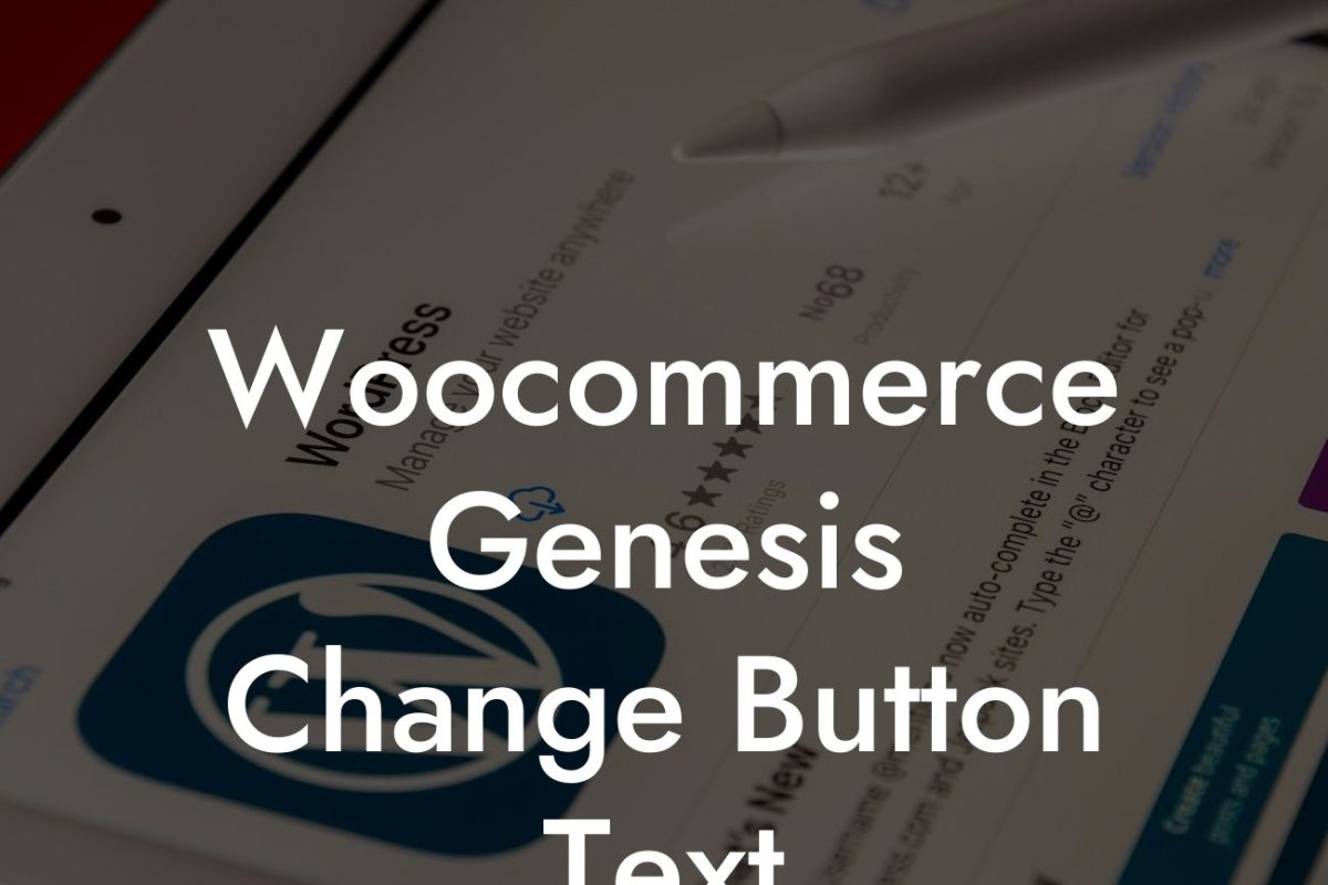 Woocommerce Genesis Change Button Text