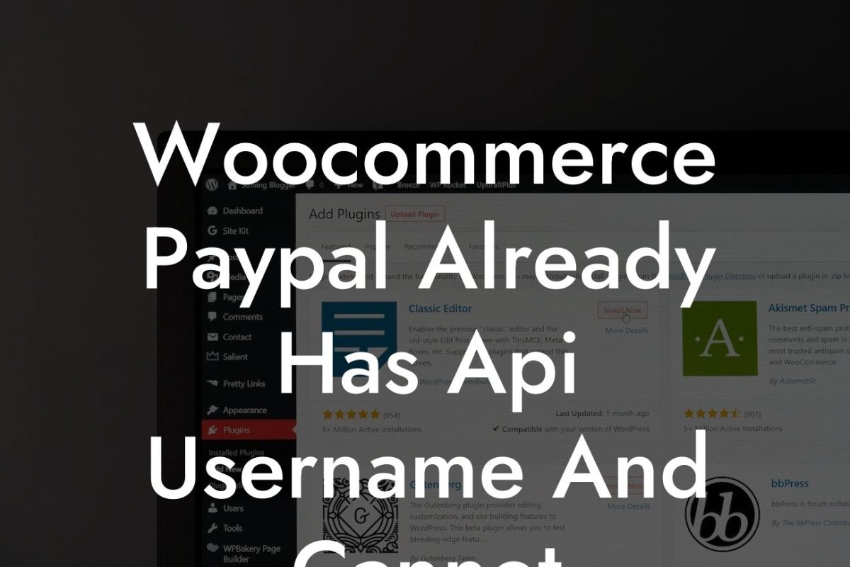 Woocommerce Paypal Already Has Api Username And Cannot Change